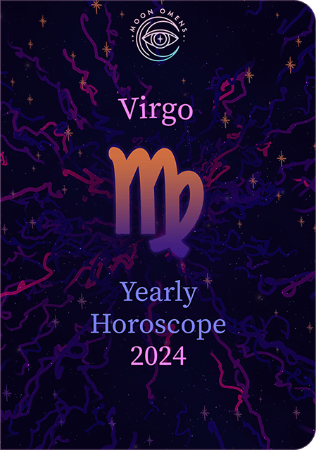 Virgo Yearly 2024 Horoscope - Moon Omens